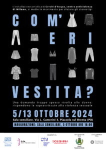 La mostra itinerante "Com'eri vestita?" arriva anche a Piazzola sul Brenta per sensibilizzare sulla violenza di genere